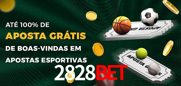 2828bet Ate 100% de Aposta Gratis